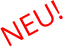 NEU!